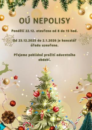 Otevírací doba kanceláře Obecního úřadu Nepolisy v době blížících se vánočních svátků.